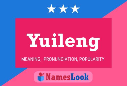 Póster del nombre Yuileng