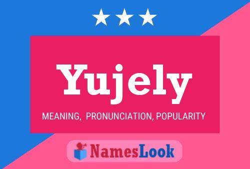 Póster del nombre Yujely