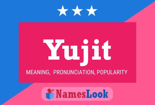 Póster del nombre Yujit