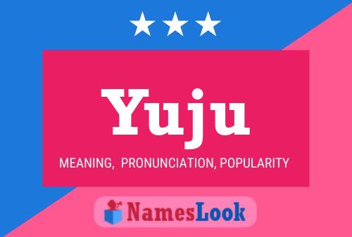 Póster del nombre Yuju