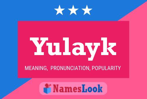 Póster del nombre Yulayk