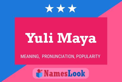 Póster del nombre Yuli Maya