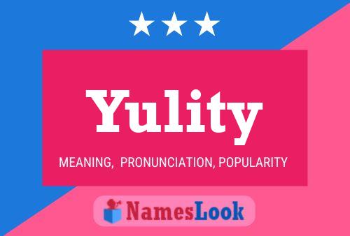 Póster del nombre Yulity