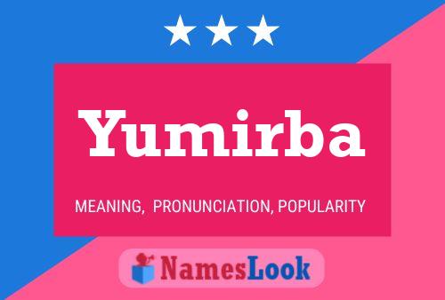 Póster del nombre Yumirba