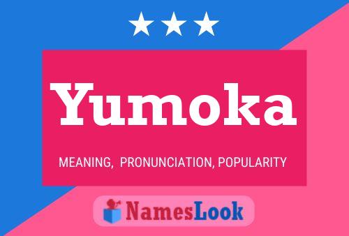 Póster del nombre Yumoka