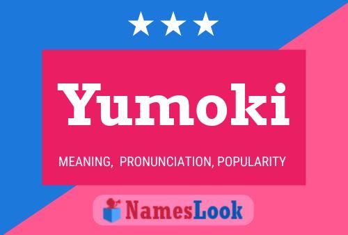 Póster del nombre Yumoki