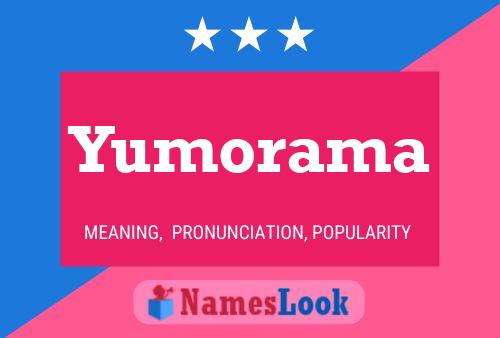 Póster del nombre Yumorama