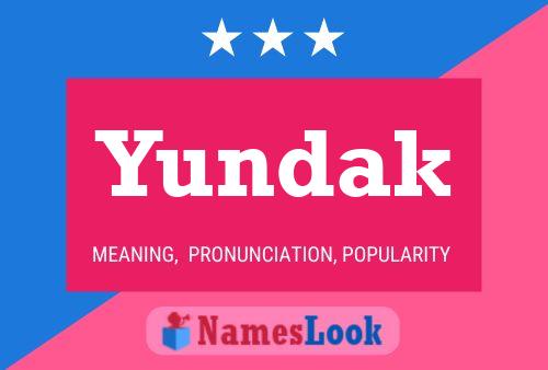 Póster del nombre Yundak