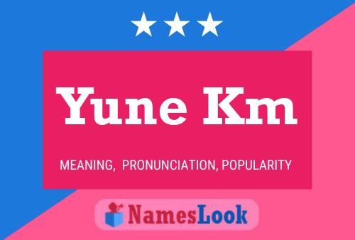 Póster del nombre Yune Km