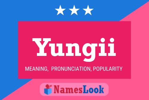 Póster del nombre Yungii