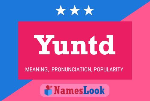 Póster del nombre Yuntd