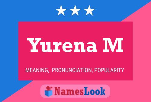 Póster del nombre Yurena M