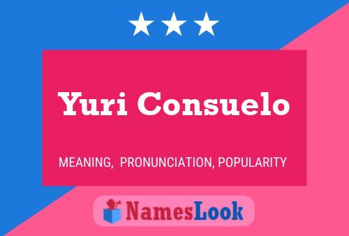 Póster del nombre Yuri Consuelo