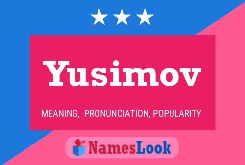 Póster del nombre Yusimov