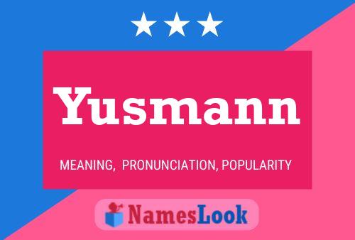 Póster del nombre Yusmann