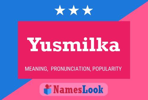 Póster del nombre Yusmilka