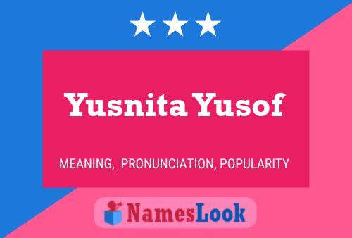 Póster del nombre Yusnita Yusof