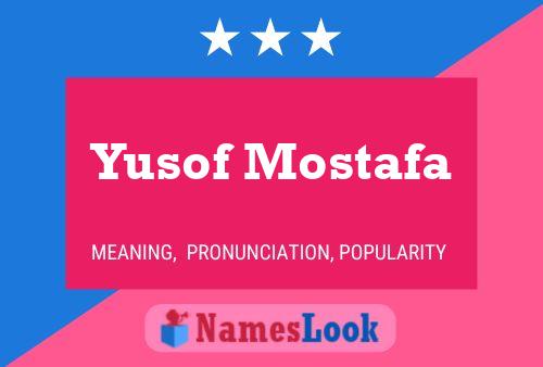 Póster del nombre Yusof Mostafa