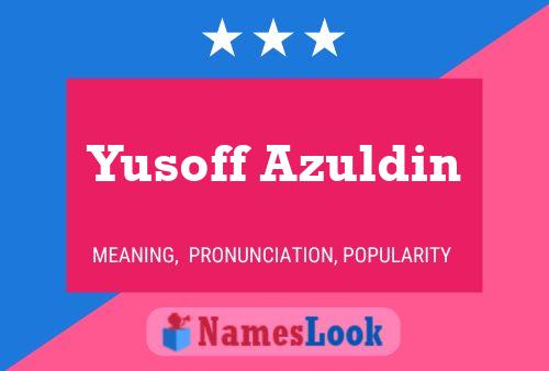 Póster del nombre Yusoff Azuldin