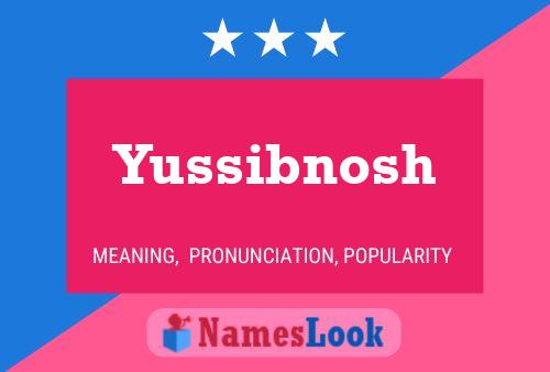 Póster del nombre Yussibnosh