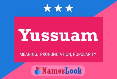 Póster del nombre Yussuam