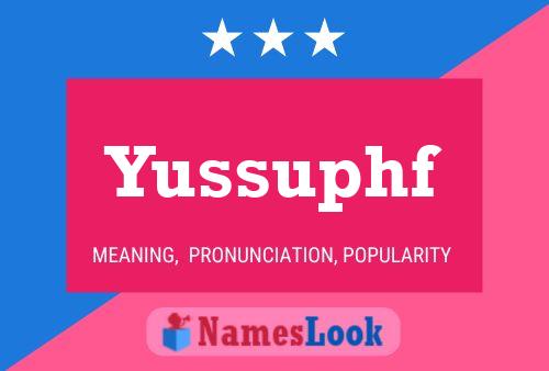 Póster del nombre Yussuphf