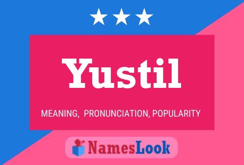 Póster del nombre Yustil