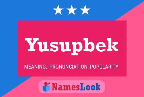 Póster del nombre Yusupbek