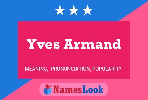 Póster del nombre Yves Armand