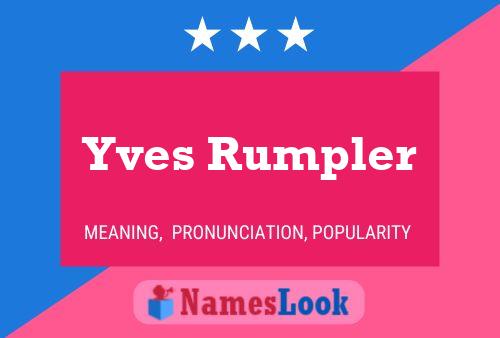 Póster del nombre Yves Rumpler