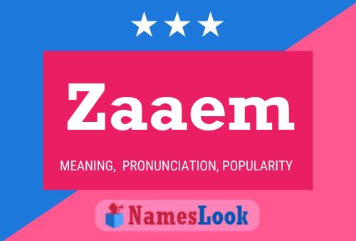 Póster del nombre Zaaem