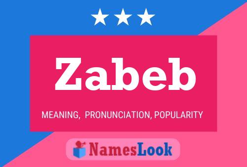 Póster del nombre Zabeb