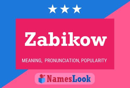 Póster del nombre Zabikow