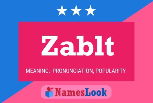 Póster del nombre Zablt