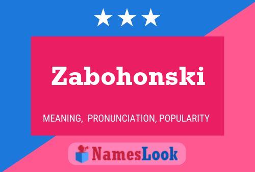 Póster del nombre Zabohonski