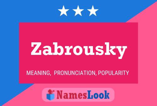 Póster del nombre Zabrousky