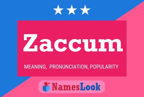 Póster del nombre Zaccum