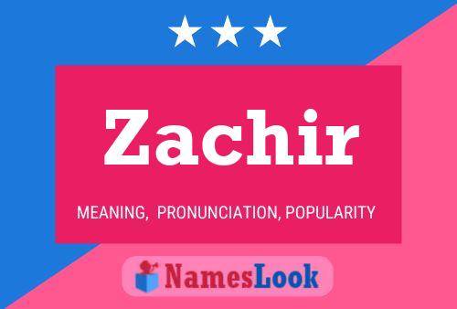 Póster del nombre Zachir