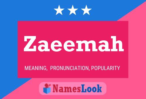 Póster del nombre Zaeemah