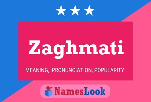 Póster del nombre Zaghmati