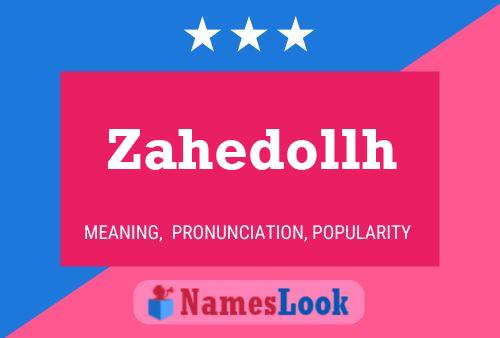 Póster del nombre Zahedollh