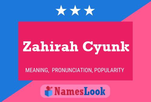 Póster del nombre Zahirah Cyunk