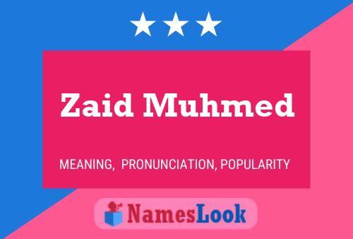 Póster del nombre Zaid Muhmed