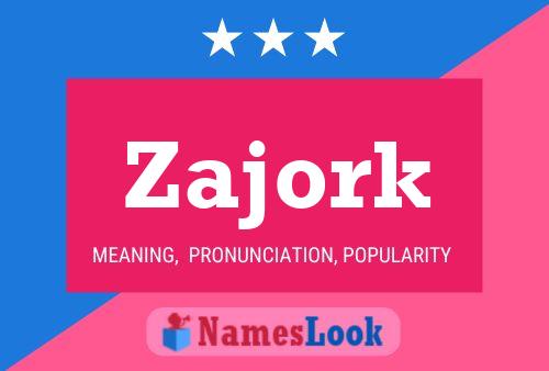 Póster del nombre Zajork