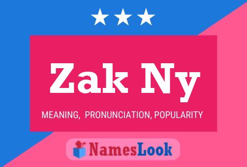 Póster del nombre Zak Ny