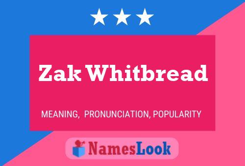 Póster del nombre Zak Whitbread