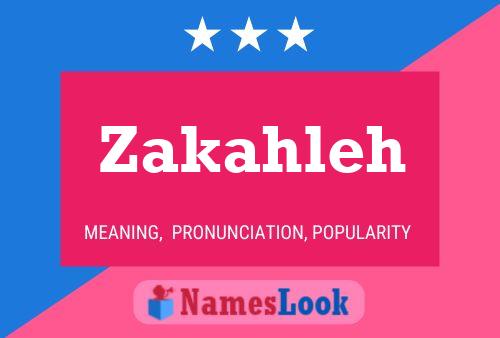 Póster del nombre Zakahleh