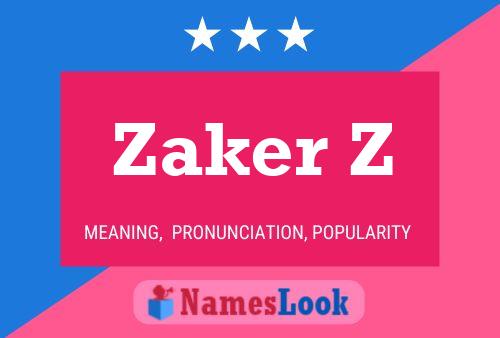 Póster del nombre Zaker Z