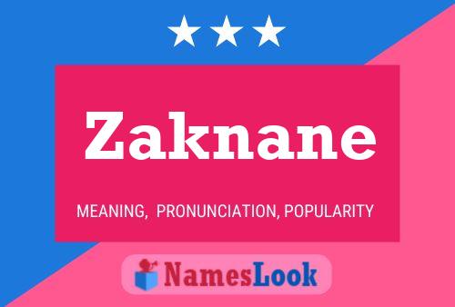 Póster del nombre Zaknane