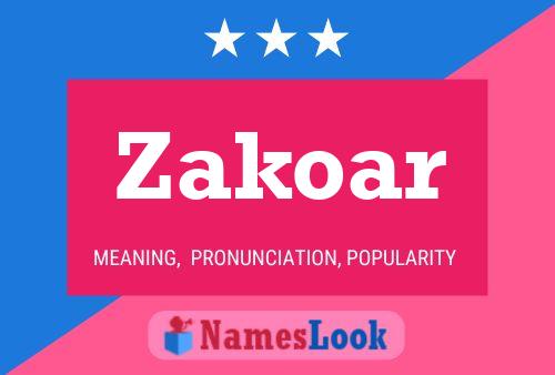 Póster del nombre Zakoar